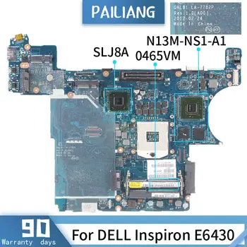0465VM DELL Inspiron E6430 LA-7782P CN-0465VM SLJ8A N13M-NS1-A1 Anakart Laptop anakart İçin test TAMAM