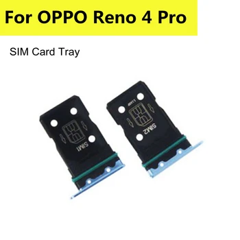 Yeni SIM Kart Tepsi Tutucu OPPO Reno 4 Pro SIM Sım Tepsi Mikro SD kart tutucu Yuvası Parçaları Sım Kart Adaptörü Oppo Reno4 Pro